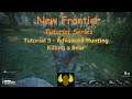 New Frontier Tutorial 5 Advanced Hunting - Updated