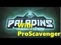 Paladins with ProScavenger.