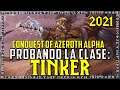Probando La Clase Tinker | Conquest Of Azeroth ALPHA Gameplay Español