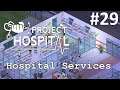 Project Hospital - Todos Departamentos Ativos! ep 29
