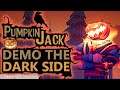 Pumpkin Jack Gameplay #1 [Demo] : DEMO THE DARK SIDE
