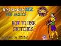 RPG Maker MZ The Basics - How to use Switches Tutorial