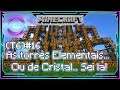 (Live)(Temp.6)#16 As torres Elementais... Ou de Cristal... Sei lá! - Minecraft 1.12.2 (Mods)