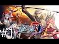 The Legend of Heroes Trails of Cold Steel 4 // Erebonia // 1