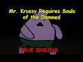 THIS IS SO SCARY!!! | Mr. Krussy Requires Souls of the Damned (TRUE ENDING)Full Playthrough Gameplay