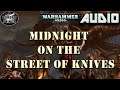 Warhammer 40k Audio Midnight on the Street of Knives By Andy Chambers