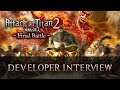 Attack on Titan 2 - Final Battle | Developer Interview (NEW info)