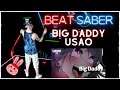 BEAT SABER in MIXED REALITY | BIG DADDY by USAO (SS RANK)⭐Ranked Map⭐