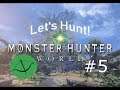 Blast Bow Battle | Let's Hunt! #5 | Monster Hunter: World