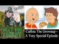 Caillou The Grownup - A Very Special Episode (AOK) REACTION!!!