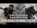 Call of Duty: Modern Warfare - GTX 1060 6GB - i5 8400 - 16 GB RAM [1080p]