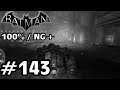 Chaos (NG+) 👉 Batman Arkham Knight Let's Play ★ #143 ★ 100% ★ PS4 German👈