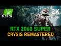 Crysis Remastered | RTX 2060 SUPER | 2k, Very High, RTX ON, DLSS ON
