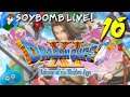 Dragon Quest XI: Echoes of an Elusive Age (PlayStation 4) - Part 16 | SoyBomb LIVE!