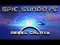 Epic Sundays: Rebel Galaxy: Space Truckin'
