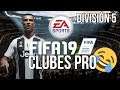 FIFA 19 || Debutamos en Quinta División || Clubes Pro || LIVE