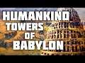 Finally! HUMANKIND The TOWERS of BABYLON | Humankind Gameplay