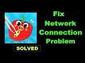 How To Fix Fruit Clinic App Network Connection Error Android & Ios - Solve Internet Connection