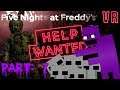 I AM THE PURPLE GUY - Five Nights at Freddy's: Help Wanted VR - Part 7