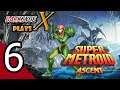 Let's Play | Super Metroid Ascent | Part 6