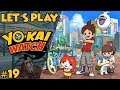 Let's Play: Yo-Kai Watch Ep. 19