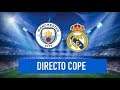 MANCHESTER CITY vs REAL MADRID EN VIVO (CHAMPIONS) | Radio Cadena Cope (Oficial)