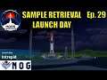 Mars Horizon Gameplay Ep29 | Sample Retrieval Launch Day