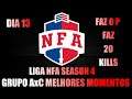 MELHORES MOMENTOS DA LIGA NFA SEASON 4 DIA 13 GRUPO AxC FREE FIRE