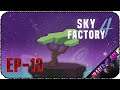 Поиски и поимки ифритов - Стрим - Minecraft: Sky Factory 4 [EP-13]
