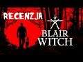 [PC/X1] Blair Witch 2019 Recenzja gry
