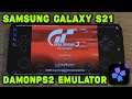 Samsung Galaxy S21 / Exynos 2100 - Gran Turismo 3 & 4 - DamonPS2 v4.0 - Test