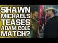 Shawn Michaels Shock Appearance On WWE NXT, Teases Adam Cole Match? | AEW Star Injured On Dynamite