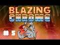 Suspens - Blazing Chrome #5 - Let's Play FR