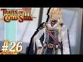 THE CURRENT SITUATION IN CROSSBELL | Let's Play Trails of Cold Steel 3 part 26