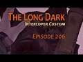 THE LONG DARK 🏔️ Eindringling custom · Episode 206 · Madame hat HUNGER