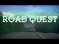 The Long Haul || Road Quest Ep5