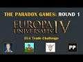The Paradox Games - Round 1 - EU4