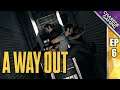 The Way Out | A Way Out Ep 06 | Charede Plays Co-op With Galakticus