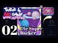 There is no game: Wrong Dimension {02} Die Superhacker [Let's play together]