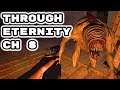 THROUGH ETERNITY (Chapter 8) - Full Gameplay Walkthrough