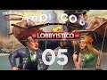 Tropico 6 - Lobbyistico - 05 [Let's Play / German]