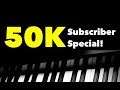 50,000 Subscriber Special!
