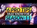 6 Tips Everyone Needs for Season 11 - Tricks to DOMINATE the NEW Meta - League of Legends Guide