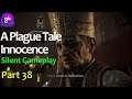 A Plague Tale:Innocence Silent Gameplay Part 38