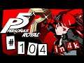 Beating the Mercenary | Episode 104 Persona 5 Royal Let's Play | PS4 Pro 4K [HARD DIFFICULTY]