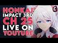 Chapter 25: Set Tomorrow Ablaze - Part 2 & 3 (LIVE PLAYTHROUGH/REACTION) | Honkai Impact 3rd (崩坏3)