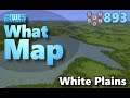 #CitiesSkylines - What Map - Map Review 893 - White Plains