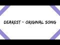 Dearest -  Original Song