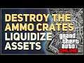 Destroy the ammo crates GTA 5 Online