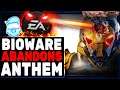 EA Abandons Anthem! Bioware CANCELS Anthem Next Leaving Players Furious!